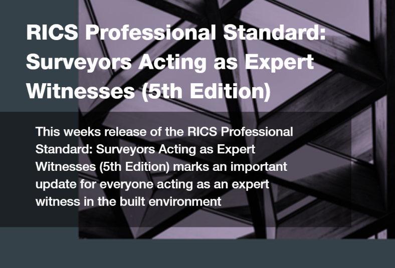 Release of RICS Professional Standard: Expert Witness (5th Edition)